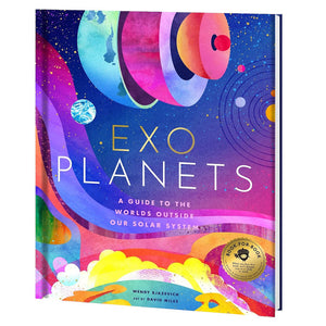 Exoplanets: A Visual Guide to the Worlds Outside our Solar System - Bushel & Peck Books (Hardback)